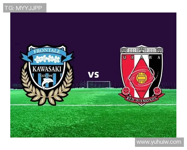 浦和红钻迎战湘南海洋力争主场胜利展现强大实力 浦和红钻迎战湘南海洋力争主场胜利展现强大实力